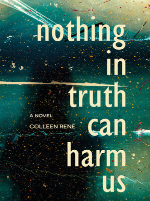 cover image of Nothing in Truth Can Harm Us